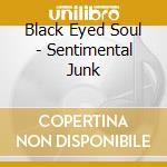 Black Eyed Soul - Sentimental Junk cd