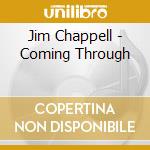 Jim Chappell - Coming Through cd
