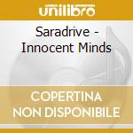 Saradrive - Innocent Minds cd
