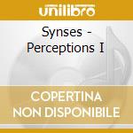 Synses - Perceptions I cd