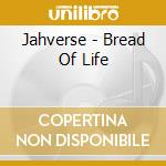 Jahverse - Bread Of Life cd