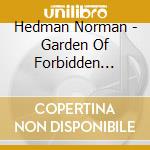 Hedman Norman - Garden Of Forbidden Fruit cd musicale di Hedman Norman