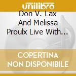 Don V. Lax And Melissa Proulx Live With The Whales - Ancient Ocean Harmonies cd