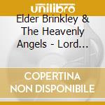 Elder Brinkley & The Heavenly Angels - Lord I Surrender cd