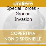 Special Forces - Ground Invasion cd