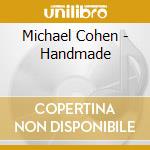 Michael Cohen - Handmade cd