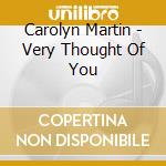 Carolyn Martin - Very Thought Of You cd