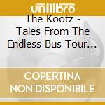 The Kootz - Tales From The Endless Bus Tour Of New Jersey cd