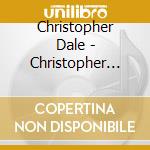 Christopher Dale - Christopher Dale cd