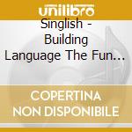 Singlish - Building Language The Fun Way! - The Classic Nursery Rhymes cd
