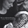 Jubilate Sacred Singers - We As Advent People cd
