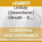 Lindsay (Gissendaner) Gilreath - It Is Well cd musicale di Lindsay (Gissendaner) Gilreath