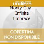 Monty Guy - Infinite Embrace cd