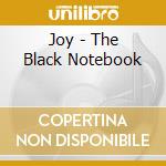 Joy - The Black Notebook cd