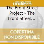 The Front Street Project - The Front Street Project cd