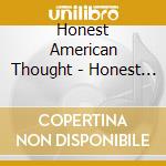 Honest American Thought - Honest American Thought cd