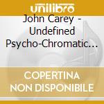 John Carey - Undefined Psycho-Chromatic G.R.I.D. cd