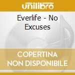 Everlife - No Excuses cd