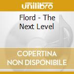 Flord - The Next Level cd