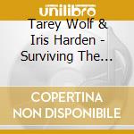 Tarey Wolf & Iris Harden - Surviving The Storms cd