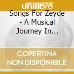 Songs For Zeyde - A Musical Journey In Hebrew Tradition cd