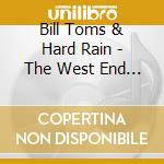 Bill Toms & Hard Rain - The West End Kid cd