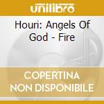 Houri: Angels Of God - Fire cd