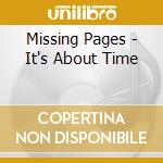 Missing Pages - It's About Time cd