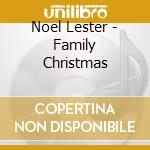 Noel Lester - Family Christmas cd