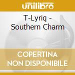 T-Lyriq - Southern Charm cd