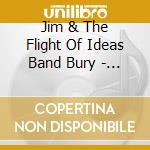 Jim & The Flight Of Ideas Band Bury - Drifter-A Trilogy In E cd