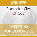 Rocksalt - City Of God cd