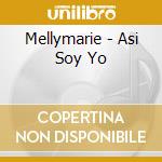 Mellymarie - Asi Soy Yo cd