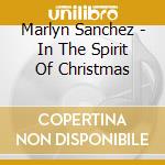 Marlyn Sanchez - In The Spirit Of Christmas cd