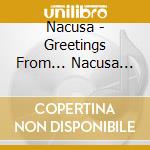 Nacusa - Greetings From... Nacusa Composers cd