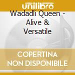 Wadadli Queen - Alive & Versatile cd