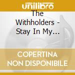 The Withholders - Stay In My Corner cd