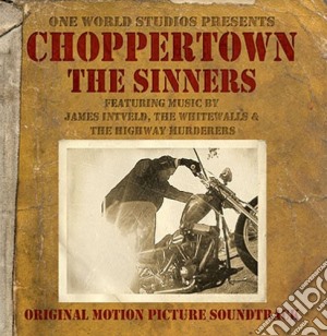 Choppertown: Sinners / O.S.T. cd musicale