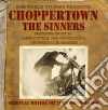 Choppertown: Sinners / O.S.T. cd