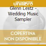 Glenn Lestz - Wedding Music Sampler cd