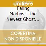 Falling Martins - The Newest Ghost Town cd