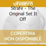 Strafe - The Original Set It Off cd