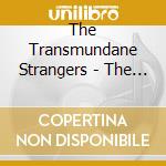 The Transmundane Strangers - The Magic Door cd