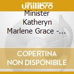 Minister Katheryn Marlene Grace - My Testimony 1984 - Present cd