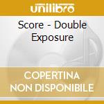 Score - Double Exposure cd musicale di Score