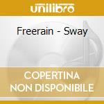 Freerain - Sway cd