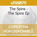 The Spins - The Spins Ep cd