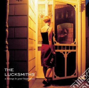 Lucksmiths (The) - Hiccup In Your Happiness cd musicale di Lucksmiths