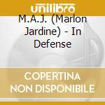 M.A.J. (Marlon Jardine) - In Defense cd