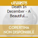 Death In December - A Beautiful Tragedy cd